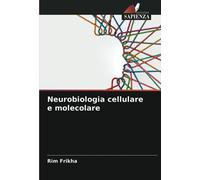 Neurobiologia cellulare e molecolare