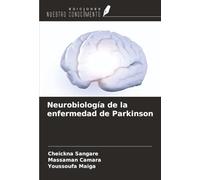 Neurobiología de la enfermedad de Parkinson