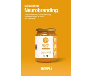 NEUROBRANDING - DIOTTO MARIANO - HOEPLI