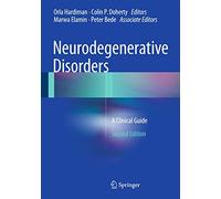 Neurodegenerative Disorders: A Clinical Guide