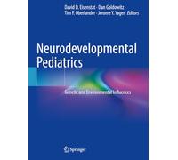 Neurodevelopmental Pediatrics: Genetic and Environmental Influences