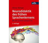 Neurodidaktik des frühen Sprachenlernens: Wo die Sprache zuhause ist