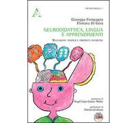 Neurodidatica, lingua e apprendimenti. Riflessione teorica e prosposte operative