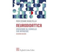 Neurodidattica. Insegnare al cervello che apprende