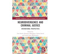 Neurodivergence and Criminal Justice: International Perspectives