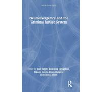 Neurodivergence and the Criminal Justice System