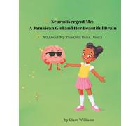 Neurodivergent Me - A Jamaican Girl and Her Beautiful Brain: All About My Tics (not ticks...tics!