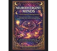 Neurodivergent Minds Coloring Book: Tarot-Inspired Coloring Book for Creative Thinkers