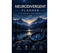 Neurodivergent Planner: At My Own Pace, In My Own Way