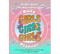 Neurodivergent Teen Daily Planner: Bright Brain: A Simple, Calming Daily Organizer for Teens with ADHD, Autism, or Anxiety