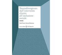 Neurodivergenze: dall'intervento clinico all'inclusione sociale - Venuti P...