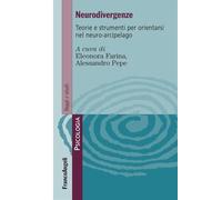 Neurodivergenze. Teorie e strumenti per orientarsi nel neuro-arcipelago