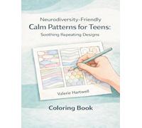 Neurodiversity-Friendly Calm Patterns for Teens - Soothing Repeating Designs: Medium-Easy Pattern Coloring Pages for Focus, Calm & Mindful Breaks