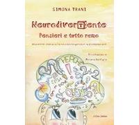 NeurodiverTente. Pensieri a tutto ramo. Una breve storia sulla neurodivergenza e la plusdotazione. Ediz. illustrata