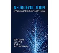 Neuroevolution: Harnessing Creativity in AI Agent Design