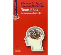 Neurofobia. Chi ha paura del cervello? [Paperback] [Nov 27, 2013] Aglioti, Salva