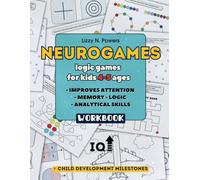 NEUROGAMES: Logic Games for Kids 4-5 ages, Workbook: + Child Development Milestones Included, Improves Attention, Memory, Analytical Skills, Increases IQ