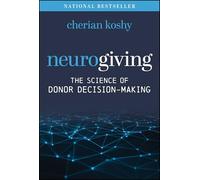 Neurogiving: The Science of Donor Decision-making