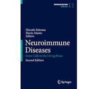 Neuroimmune Diseases: From Cells to the Living Brain