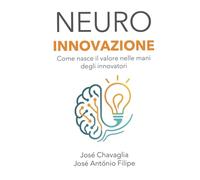 Neuroinnovazione: Come gli innovatori creano valore