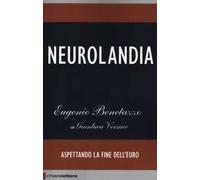 Neurolandia. Aspettando la fine dell'euro