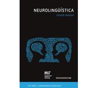 Neurolinguistica: La serie de conocimientos esenciales de MIT Press