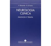 Neurologia Clinica. Diagnosi e terapia. Ediz. illustrata