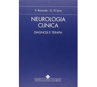 Neurologia Clinica. Diagnosi e terapia. Ediz. illustrata - Di Iorio Giusep...