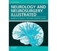 NEUROLOGIA E NEUROCHIRURGIA ILLUSTRATA, 5E di Lindsay Phd Kenneth W. Frcs & Bone