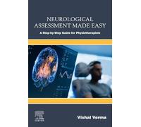 Neurological Assessment Made Easy: A Step-by-Step Guide for Physiotherapists