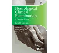 Neurological Clinical Examination: A Concise Guide