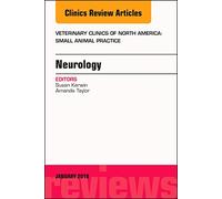 Neurology: An Issue of Veterinary Clinics of North America: Small Animal Practice: Volume 48-1
