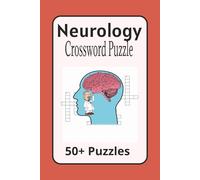 Neurology Crossword Puzzle: Crossword Puzzle with Easy-to-Read Print about Neurology Terminology, Medical Field, medical Terminology and more | 6x9 ... Gift for vacations, holidays and free time