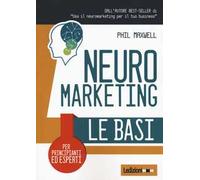 Neuromarketing. Le basi