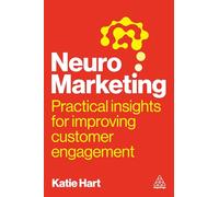 Neuromarketing: Practical Insights for Improving Customer Engagement