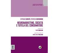 Neuromarketing, società e tutela del consumatore