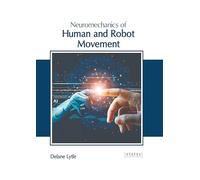 Neuromechanics of Human and Robot Movement