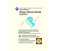 NeuroMusic™ Piano Theory Book Level 2: Beginner Piano Theory for Kids Ages 4-8 | Rhythm, Time Signatures & Music Reading | Build Focus, Creativity & ... Musical Understanding with Confidence