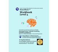 NeuroMusic™ Workbook Level 4: Scales, Intervals, Dynamics, Articulation & Tempo | Perfect for Ages 6-10 | Brain-Informed Piano Learning for Kids & Adult Beginners