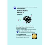 NeuroMusic™ Workbook Level 6: Advanced Chords, Cadences, Musical Forms, Melody Writing & Harmony | Brain-Informed Piano Workbook for Kids & Adult Beginners