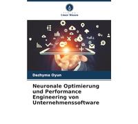 Neuronale Optimierung und Performance Engineering von Unternehmenssoftware