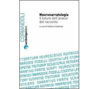 Neuronarratologia. Il futuro dell'analisi del racconto