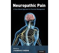 Neuropathic Pain: A Case-Based Approach to Practical Management