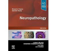 Neuropathology: A Volume in the Series: Foundations in Diagnostic Pathology