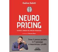 Neuropricing. Tecniche e principi del prezzo psicologico