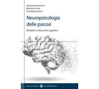 Neuropsicologia delle psicosi. Modelli e interventi cognitivi - 2