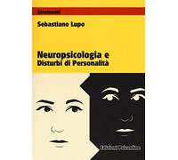 Neuropsicologia e disturbi di personalità