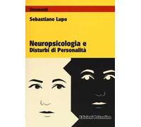 Neuropsicologia e disturbi di personalità
