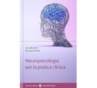 Libri Sara Mondini / Tadioli Rossana - Neuropsicologia Per La Pratica Clinica