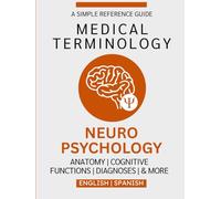 Neuropsychology Medical Terminology Guide (English & Spanish)